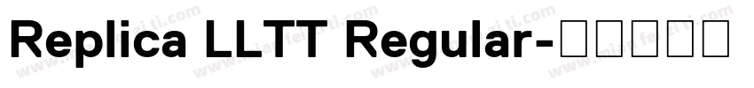 Replica LLTT Regular字体转换